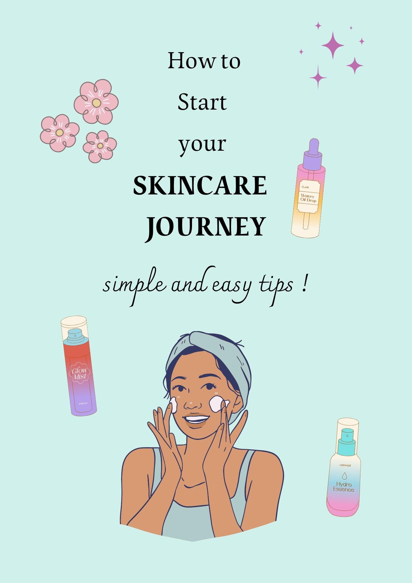 How to start your skincare journey ! Simple and easy tips !